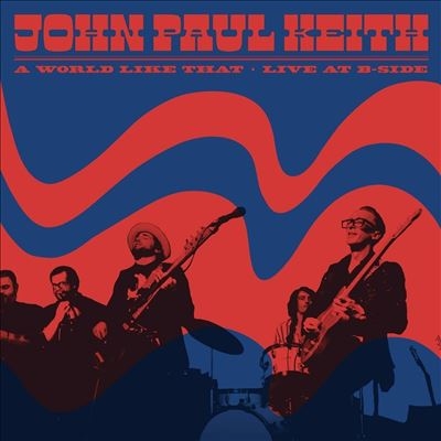John Paul Keith/A Word Like That Live At B-Side[WHLP0000074]