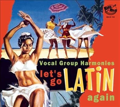 Lets Go Latin Once Again More Vocal Group Harmonies[4260072729650]