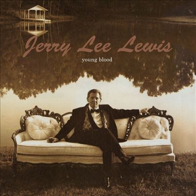 Jerry Lee Lewis/Young Blood＜限定盤＞[MOVL62026441]