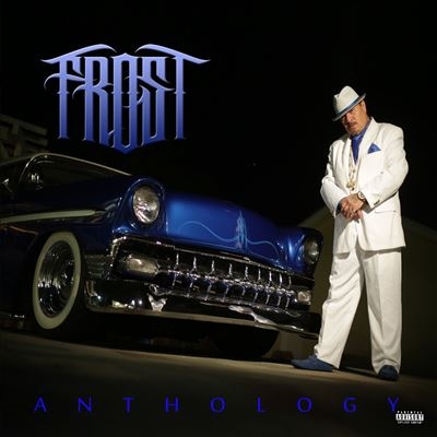 Frost (Kid Frost)/Anthology[SLTT61992]