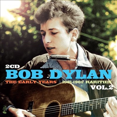 Bob Dylan/Early Years Rarities, Vol. 2[CDSGP2355]