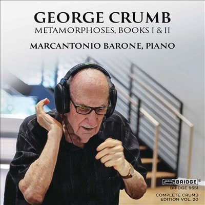 George Crumb: Metamorphoses, Books I & II George Crumb: Metamorphoses, Books I & II