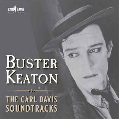 Buster Keaton: The Carl Davis Soundtracks Buster Keaton: The Carl Davis Soundtracks