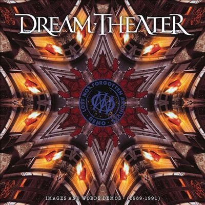 Dream Theater/Lost Not Forgotten Archives: Images And Words Demos