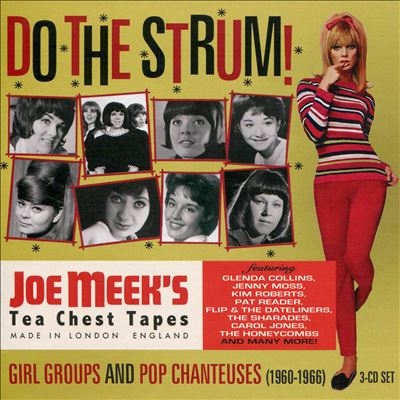 Do The Strum - Joe Meek's Girl Groups And Pop Chanteuses (1960-1966) Clamshell Box[TCT3BX10]