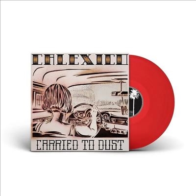 Carried To Dust＜限定盤/Transparent Red Vinyl＞