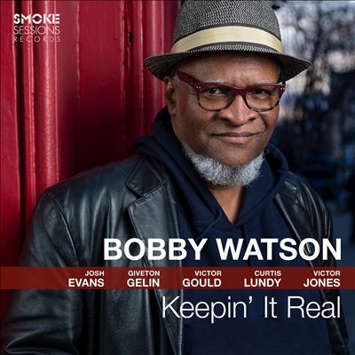 Bobby Watson/Keepin' It Real[SSR2004]