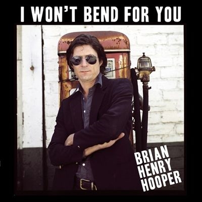 Brian Henry Hooper/I Won't Bend For You[BANGLP143]