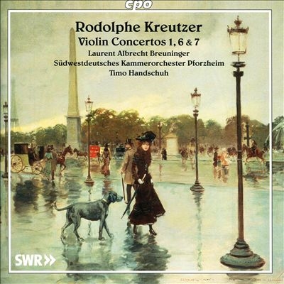 Rodolphe Kreutzer: Violin Concertos Nos. 1, 6, 7 Rodolphe Kreutzer: Violin Concertos Nos. 1, 6, 7