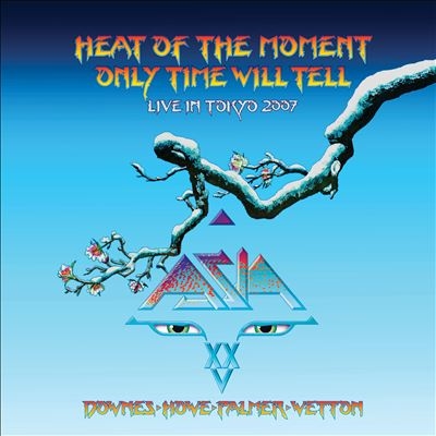 Asia/Heat Of The Moment Live, In Tokyo, 2007[BGRT7762011]