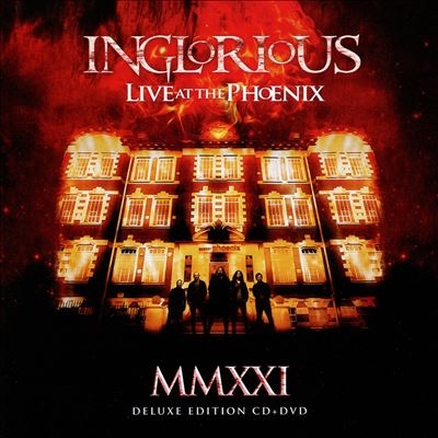 Inglorious/MMXXI: Live at the Phoenix ［CD+DVD］