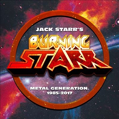 Jack Starr's Burning Starr/Metal Generation 1985-2017[GRCR7BX125]