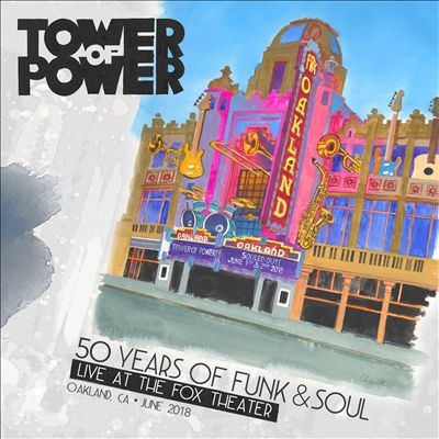 Tower of Power/50 Years Of Funk &Soul  Live At The Fox Theater - Oakland, Ca - June 2018 2CD+DVD[ART7078]