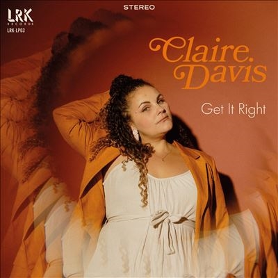 Claire Davis/Get It Right[LRKCD3]