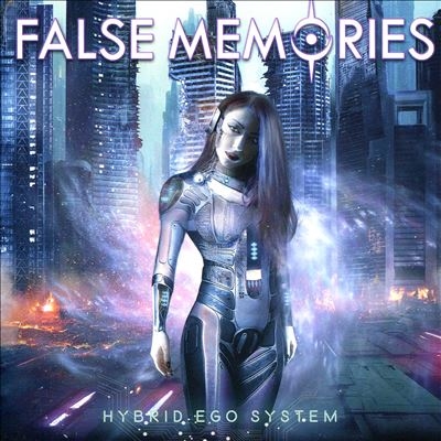 False Memories/Hybrid Ego System[FRCD1329]