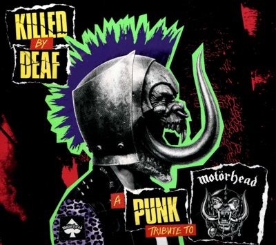Killed By Deaf: A Punk Tribute to Motorhead