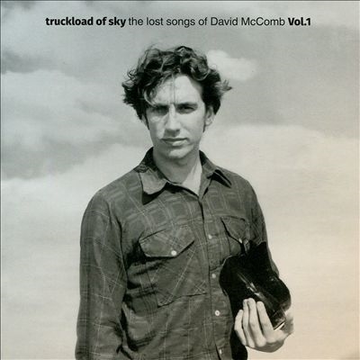 Truckload of Sky: The Lost Songs of David Mccomb, Vol. 1