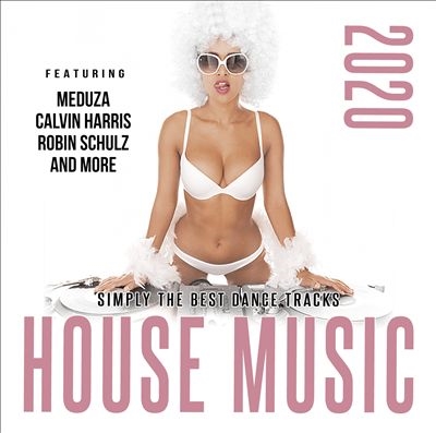 House Music 2020 Simply The Best In Dance Tracks[IMTR11662]