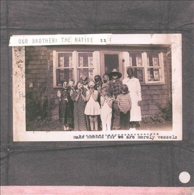 TOWER RECORDS ONLINE㤨Our Brother The Native/Make Amends For We Are Merely Vessels[FCAT612152]פβǤʤ2,490ߤˤʤޤ