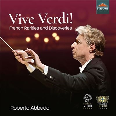 Vive Verdi! - ヴェルディ: フランス語ヴァージョン・オペラより