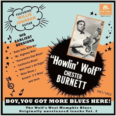 Howlin' Wolf/Boy, You Got More Blues Here! The Wolfs West Memphis Blues, Vol. 2 (Originally Unreleased Tracks From His Earliest Sessions, 1951/52)Colored Vinyl[BAF14032]