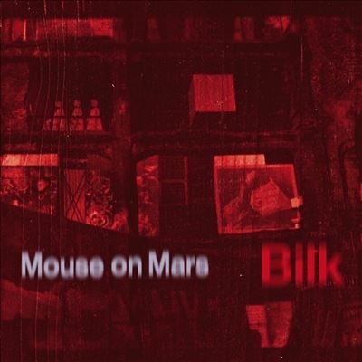 Mouse On Mars/Bilk[880918262093]