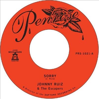 Johnny Ruiz And The Escapers/Sorry/Prettiest Girl[823134102118]
