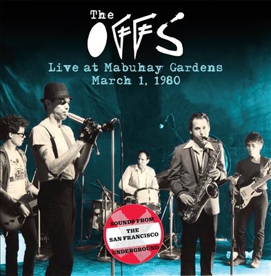 The Offs/Live At The Mabuhay Gardens March 1, 1980[LIB5158]