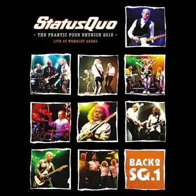 Status Quo/Back2SQ1 Live at Wembley the Frantic Four Reunion 2013[EARU59205142]