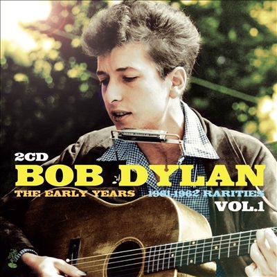 Bob Dylan/Early Years Rarities, Vol. 1[CDSGP2354]