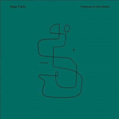 Vega Trails/Tremors in the Static[5050580769717]