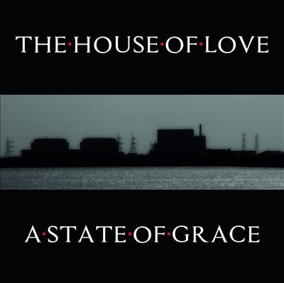 The House Of Love/A State Of Grace[CDBRED870]