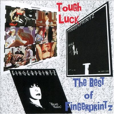 Tough Luck: Best of Fingerprintz
