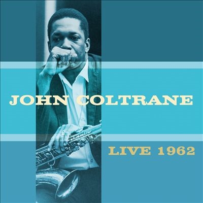 John Coltrane/Live 1962