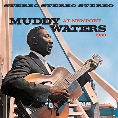 Muddy Waters/マディ・ウォーターズ・アット・ニューポート+4