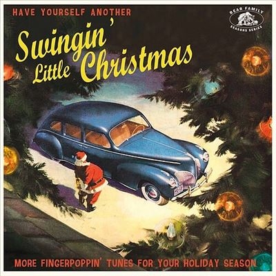 Have Yourself Another Swingin' Little Christmas More Fingerpoppin' Tunes For Your Holiday Season[BAF18073]