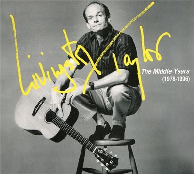 Livingston Taylor/Livingston Taylor The Middle Years (1978-1996)[WD1863]