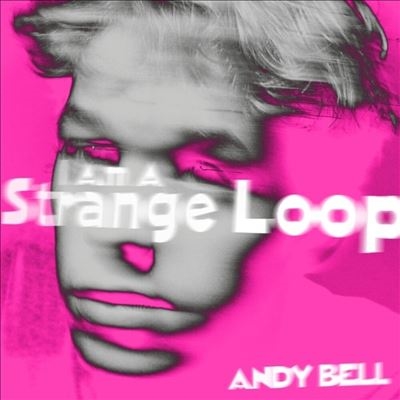 Andy Bell/I Am a Strange Loop 10inch[SCR207]