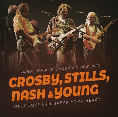Crosby, Stills, Nash &Young/Only Love Can Break Your Heart[LAMCD1149182]