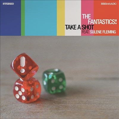 The Fantastics!/Take A Shot[BBE645ALP]