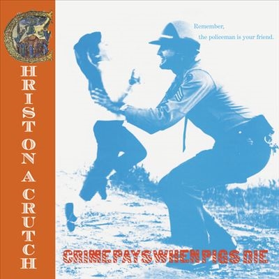 Christ On A Crutch/Crime Pays When Pigs DieRed Vinyl[NRAE32521]