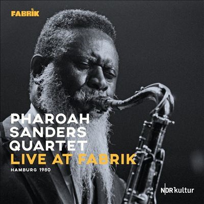 Pharoah Sanders Quartet/Live At Fabrik Hamburg 1980[D77123]