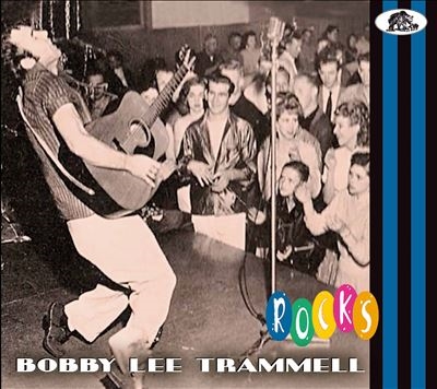 Bobby Lee Trammell/Rocks[BCD17779]
