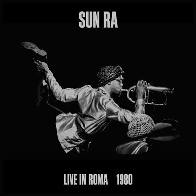Sun Ra/Live in Roma 1980[HOYD1362]