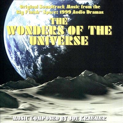 The Wonders Of The Universe (The Music from the Big Finish Space: 1999 Audio Dramas)＜限定盤＞