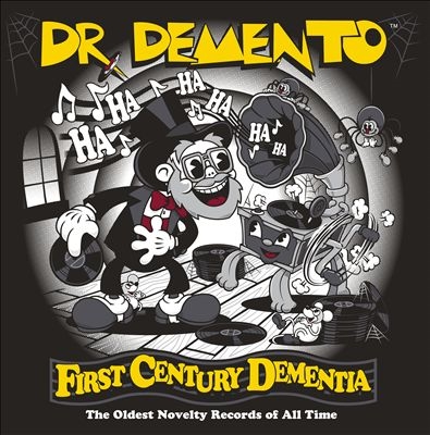 Dr. Demento: First Century Dementia