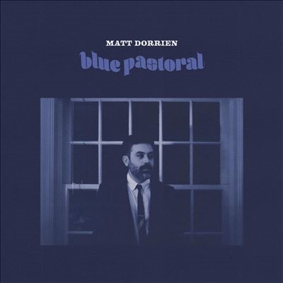 Matt Dorrien/Blue Pastoral[MB050LP1]