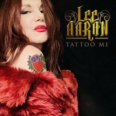 Lee Aaron/Tattoo Me[IMT61699251]