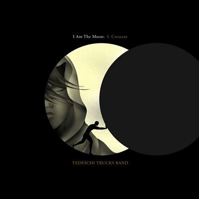 Tedeschi Trucks Band/I Am The Moon I. Crescent[724920]