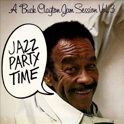 Buck Clayton/A Buck Clayton Jam Session, Vol. 3[CSO1522]